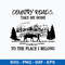 Country Roads Take Me Home To The Place I Belong svg, png Dxf Eps File.jpeg