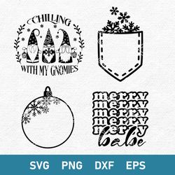 Christmas Bundle Svg, Christmas Svg, Chillin With mY Gnomies Svg, Christmas Ornamemt Svg, Png Dxf Eps File