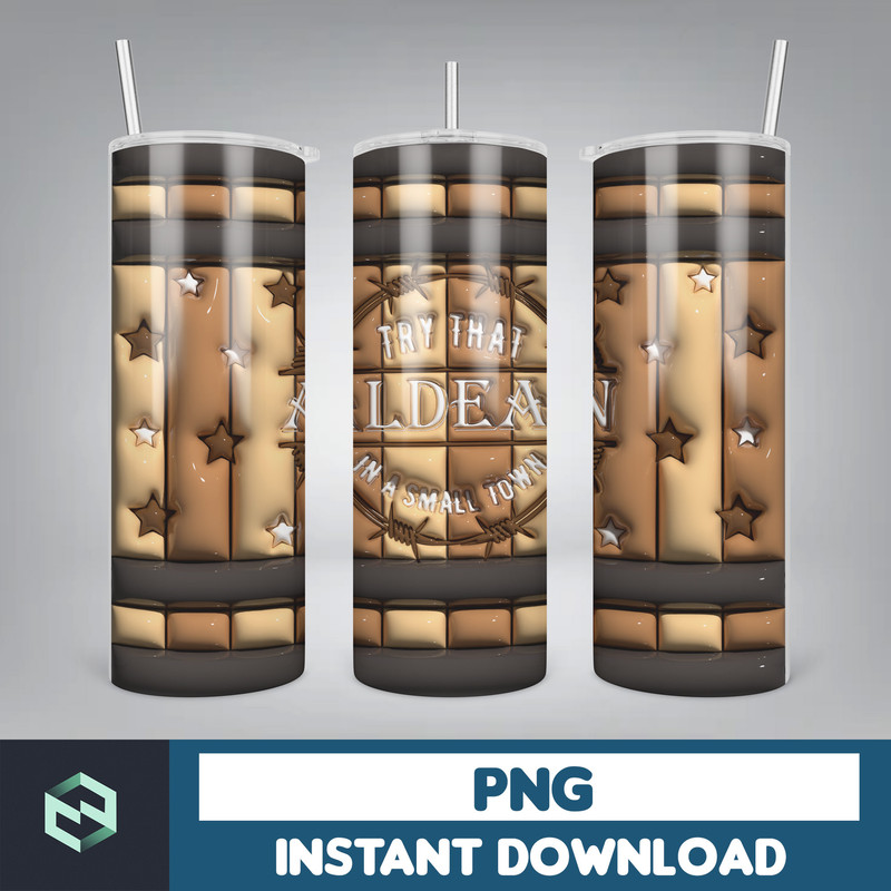 3D Inflated Try That In A Small Town Tumbler Png, Country Music Skinny Tumbler, 3D Western Small Town Png, Country Lyric Tumbler (10).jpg