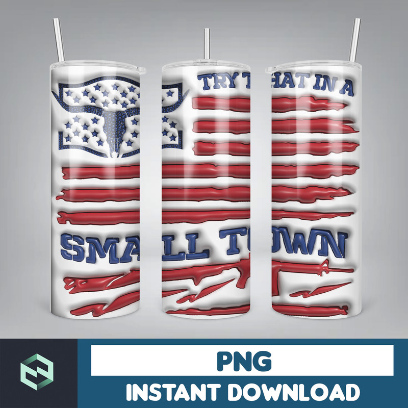 3D Inflated Try That In A Small Town Tumbler Png, Country Music Skinny Tumbler, 3D Western Small Town Png, Country Lyric Tumbler (3).jpg