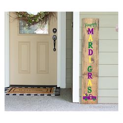 mardi gras porch sign svg, happy mardi gras svg, mardi gras truck, mardi gras parade, vertical home sign svg files for c