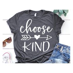 choose kind svg, kindness svg, kindness matters svg, girl kindness week shirt svg, kindness is contagious svg files for