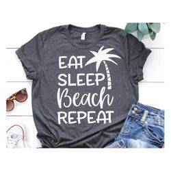 eat sleep beach repeat svg, vacay mode svg, summer svg, beach svg, vacation svg, palm tree svg, holiday shirt svg files