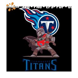 Mandalorian Baby Yoda Titans Svg, Sport Svg, Tennessee Titans Svg, Tennessee Titans Football Team Svg, Mandalorian Svg,