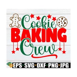 Cookie Baking Crew. Christmas Cooking Svg. Christmas Cookie Crew Svg. Christmas Shirt Iron On. Christmas Shirt Svg. Cook