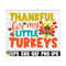 MR-89202381649-thankful-for-my-little-turkeys-teacher-thanksgiving-image-1.jpg
