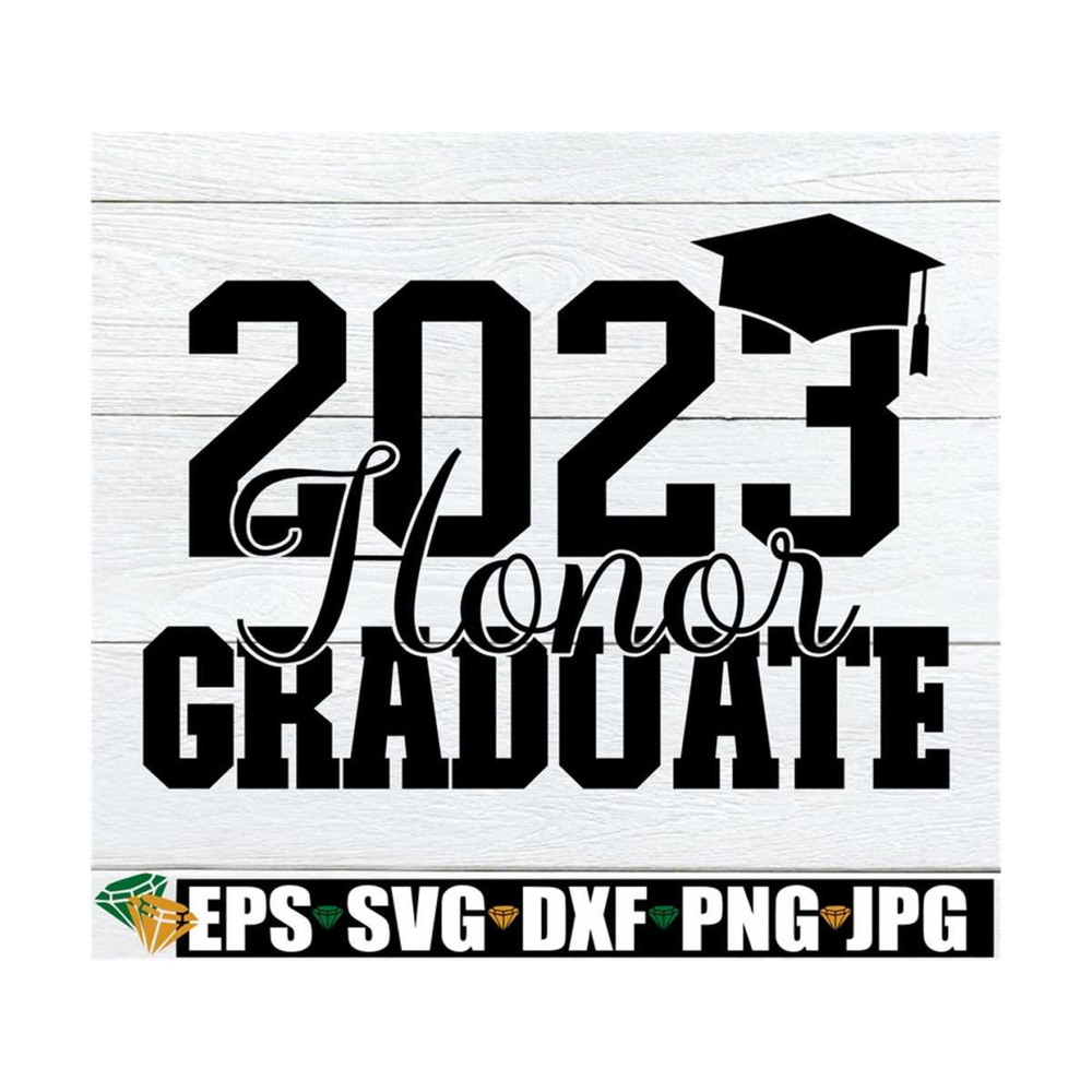 MR-89202381855-2023-honor-graduate-2023-senior-senior-svg-honor-graduate-image-1.jpg