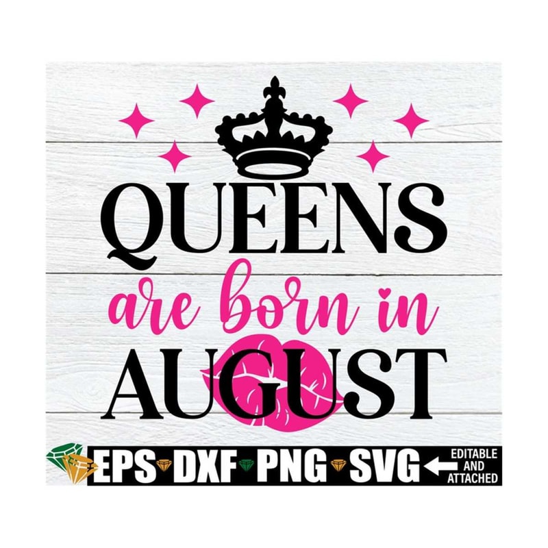 MR-89202381928-queens-are-born-in-august-august-birthday-queen-shirt-svg-image-1.jpg
