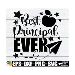 best principal ever, principal svg, best principal, educator svg, school administration, administrator svg, principal ap