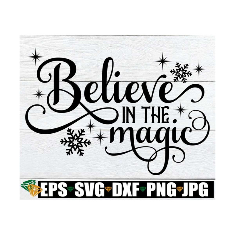 MR-89202382856-believe-in-the-magic-christmas-svg-christmas-decor-svg-image-1.jpg