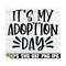 MR-89202383038-its-my-adoption-day-officially-adopted-adoption-day-image-1.jpg