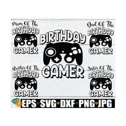 birthday gamer, gamer birthday, matching family video game birthday, video game birthday, family matching video game bir