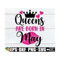 queens are born in may svg, may birthday queen shirt svg, birthday month svg, may birthday gift svg, may birthday svg, 5