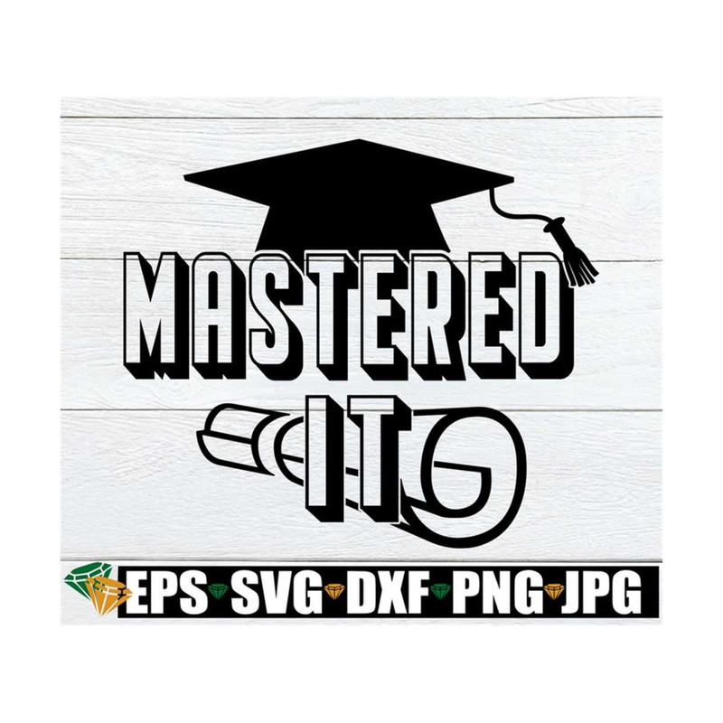 MR-8920238543-mastered-it-masters-degree-svg-masters-degree-image-1.jpg