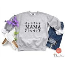 mama sweatshirt for mothers day gift for new mama shirt flower mom shirt for mom life shirt gift for mama tshirt for mam