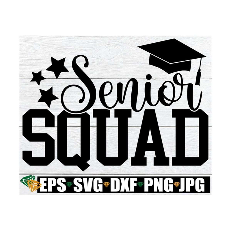MR-89202385728-senior-squad-graduation-svg-graduate-svg-senior-svg-family-image-1.jpg