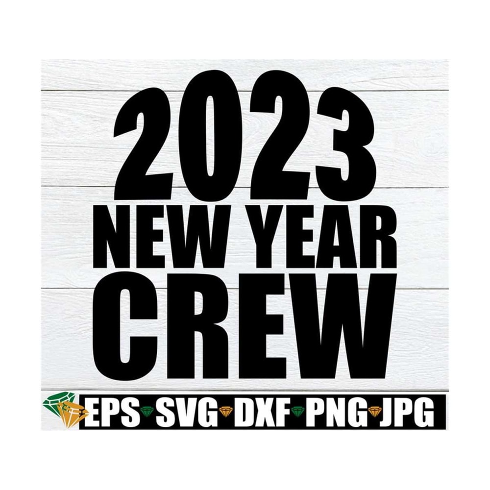 MR-8920239959-2023-new-year-crew-new-years-eve-shirts-svg-new-year-svg-image-1.jpg