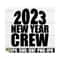 MR-8920239959-2023-new-year-crew-new-years-eve-shirts-svg-new-year-svg-image-1.jpg