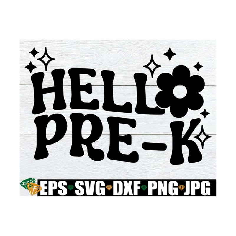 MR-89202391354-hello-pre-k-girls-retro-pre-k-svg-girls-first-day-of-pre-k-image-1.jpg