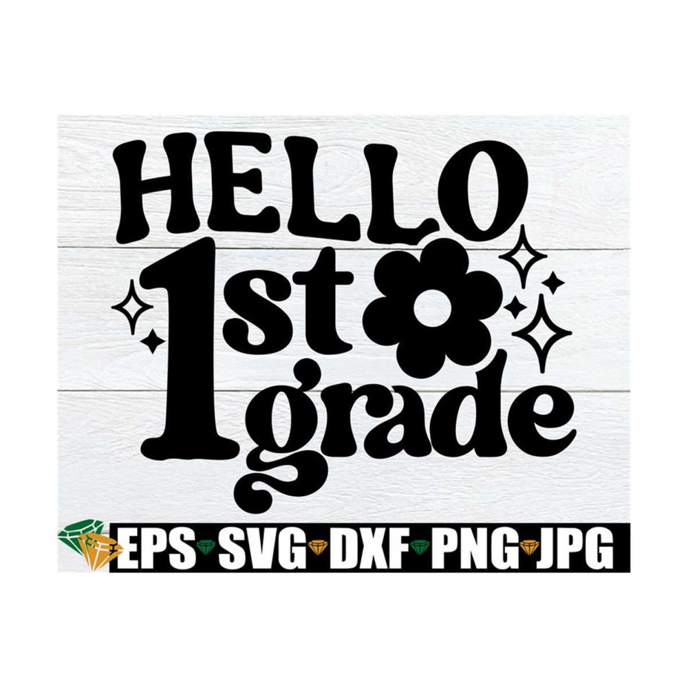 MR-89202391427-hello-1st-grade-retro-back-to-school-svg-girls-retro-first-image-1.jpg
