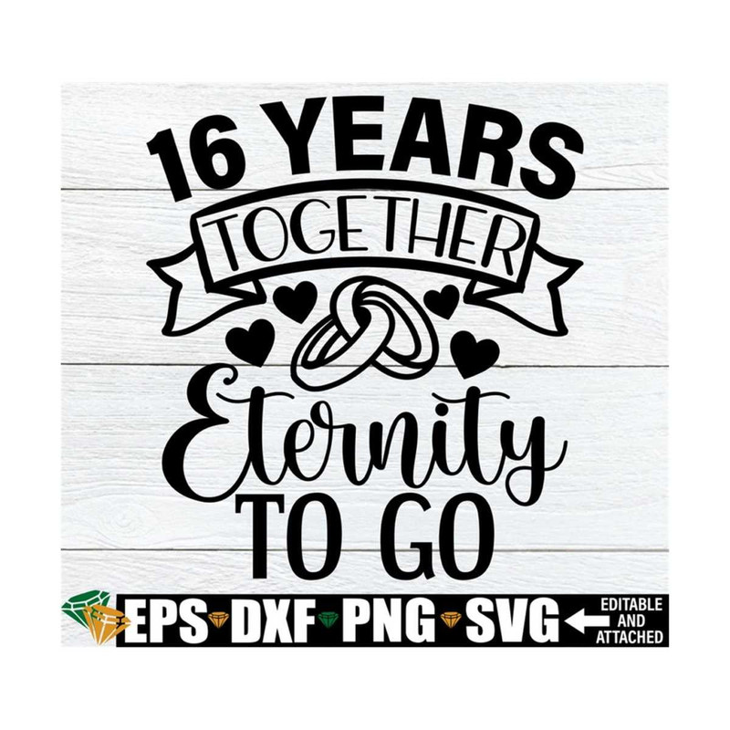 MR-89202391914-16-years-together-eternity-to-go-16-year-anniversary-svg-image-1.jpg