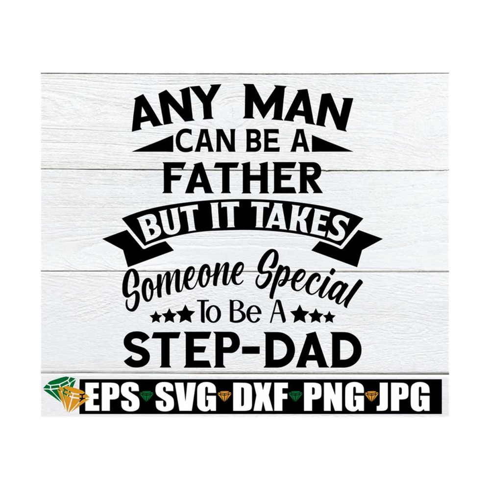 MR-89202392534-any-man-can-be-a-father-but-it-takes-someone-special-to-be-a-image-1.jpg