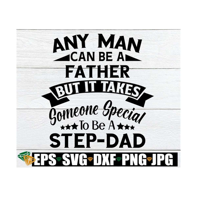 MR-89202392534-any-man-can-be-a-father-but-it-takes-someone-special-to-be-a-image-1.jpg