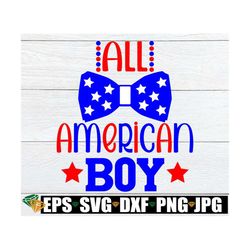 all american boy, 4th of july, fourth of july, boy's 4th of july, 4th of july svg, cute 4th of july, fourth of july svg,