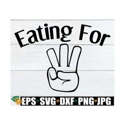 eating for three. pregnancy announcement. twins svg. having twins. funny pregnancy. funny maternity. pregnant with twins