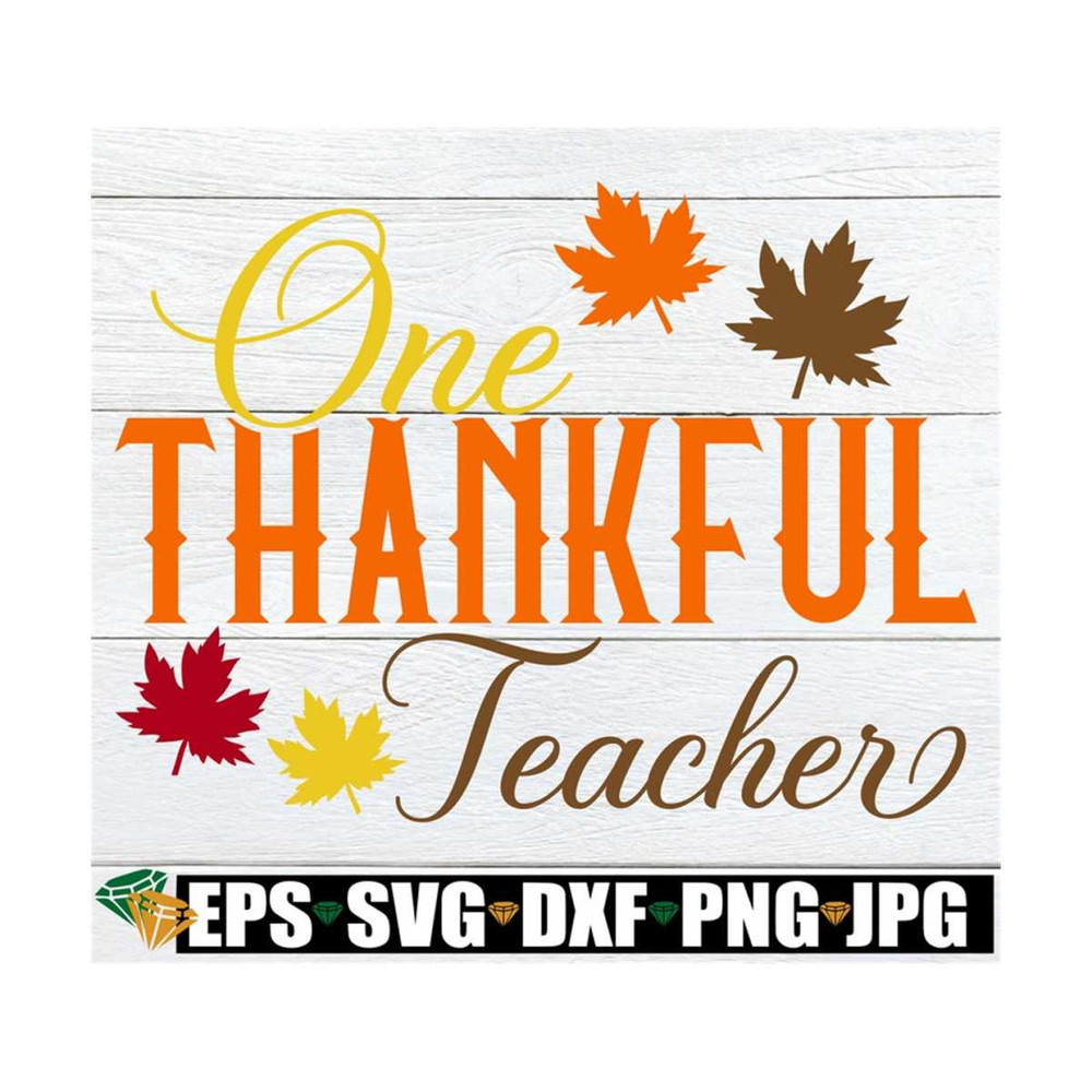 MR-89202393913-one-thankful-teacher-thankful-teacher-svg-teacher-image-1.jpg