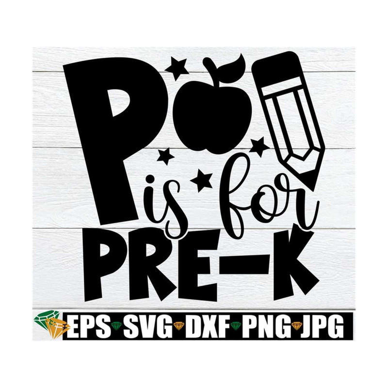 MR-89202394043-p-is-for-pre-k-pre-k-shirt-svg-preschool-shirt-svg-pre-k-image-1.jpg