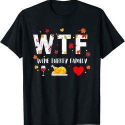 wtf wine turkey family shirt funny thanksgiving day png-16