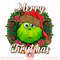 grinch Png, Christmas png, Grinch png, Trendy Christmas png, Christmas sublimation, Christmas Png, Merry Christmas png, Xmas Vibes 22 copy.jpg
