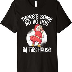 there's some ho ho hos in this house  twerking santa claus png