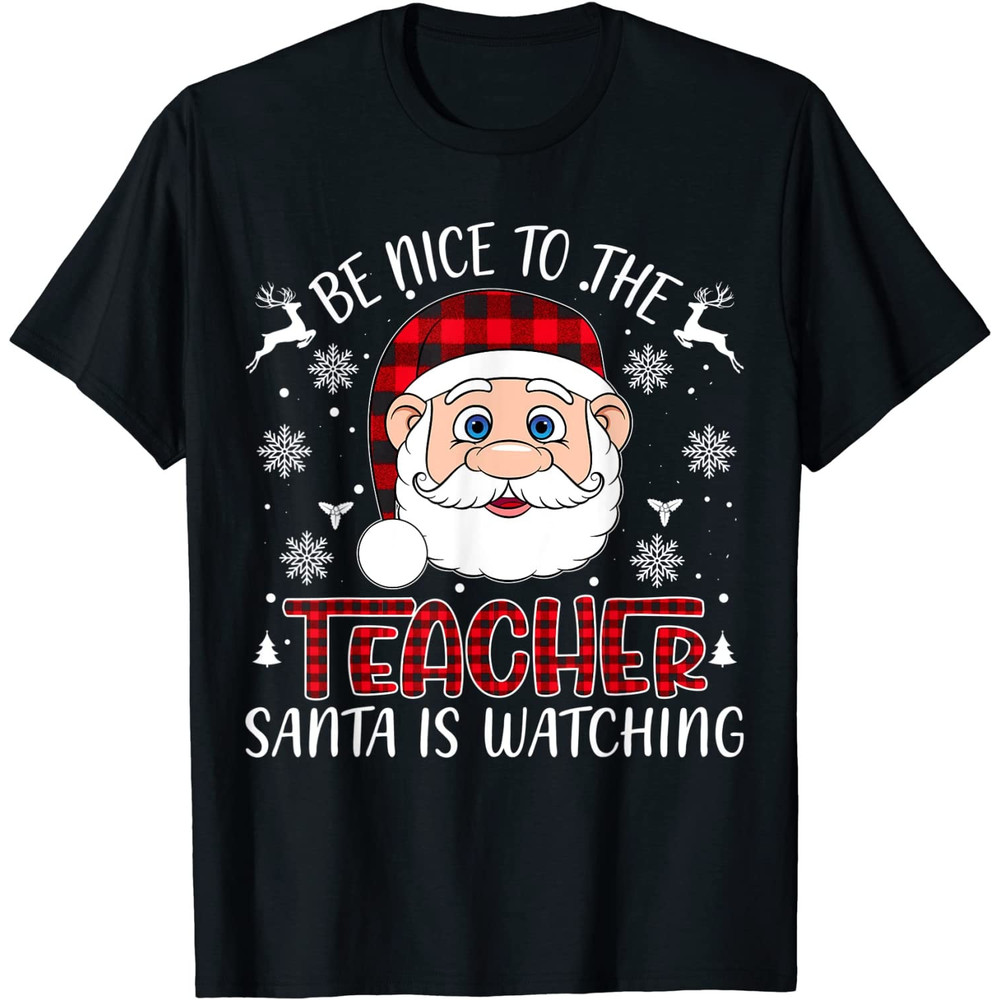 Be Nice To The Teacher Santa Is Watching Teacher Christmas PNG-36.jpg