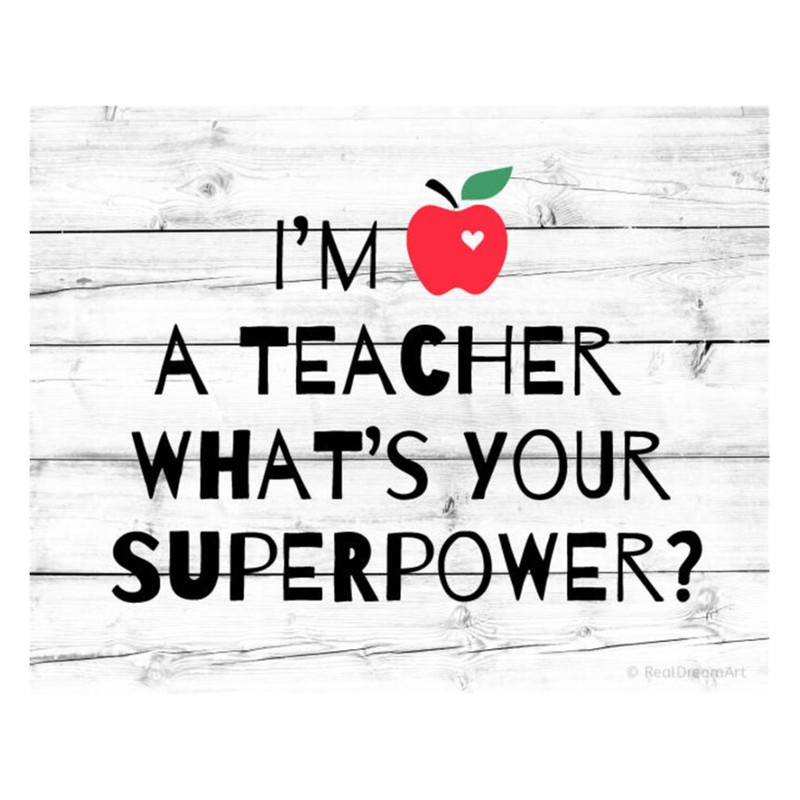 MR-9920238215-im-a-teacher-whats-your-superpower-svg-teachers-svg-teacher-image-1.jpg