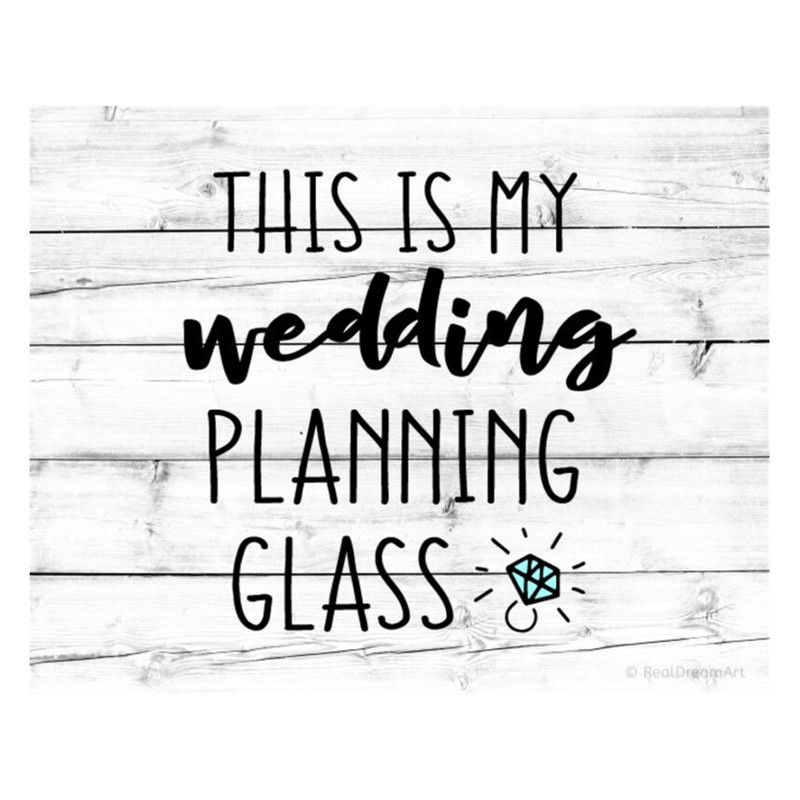 MR-9920238225-this-is-my-wedding-planning-glass-svg-bride-svg-engaged-svg-image-1.jpg