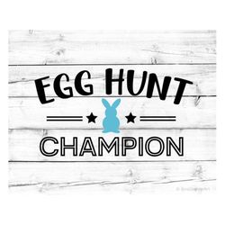 egg hunt champion svg kids easter svg boys easter svg easter bunny svg easter egg hunt svg egg hunt champ svg for cricut