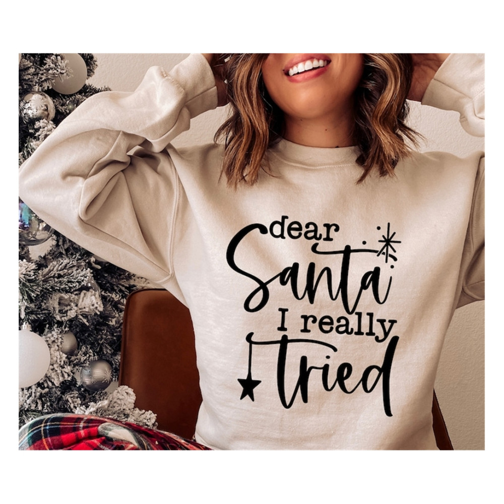 MR-99202385217-dear-santa-i-really-tried-svg-png-pdf-christmas-shirt-svg-image-1.jpg