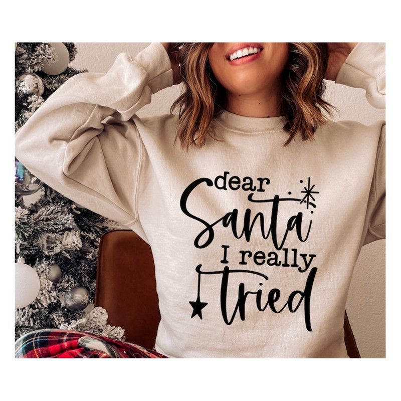 MR-99202385217-dear-santa-i-really-tried-svg-png-pdf-christmas-shirt-svg-image-1.jpg