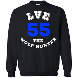 Dallas wolf hunter Leighton LVE 55 Sweatshirt &8211 Moano Store