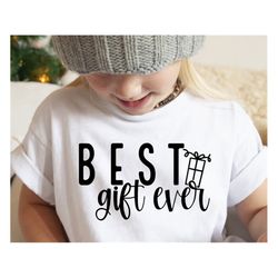 best gift ever svg png pdf, i'm the christmas gift svg, funny christmas svg, christmas onesie svg, toddler svg, christma