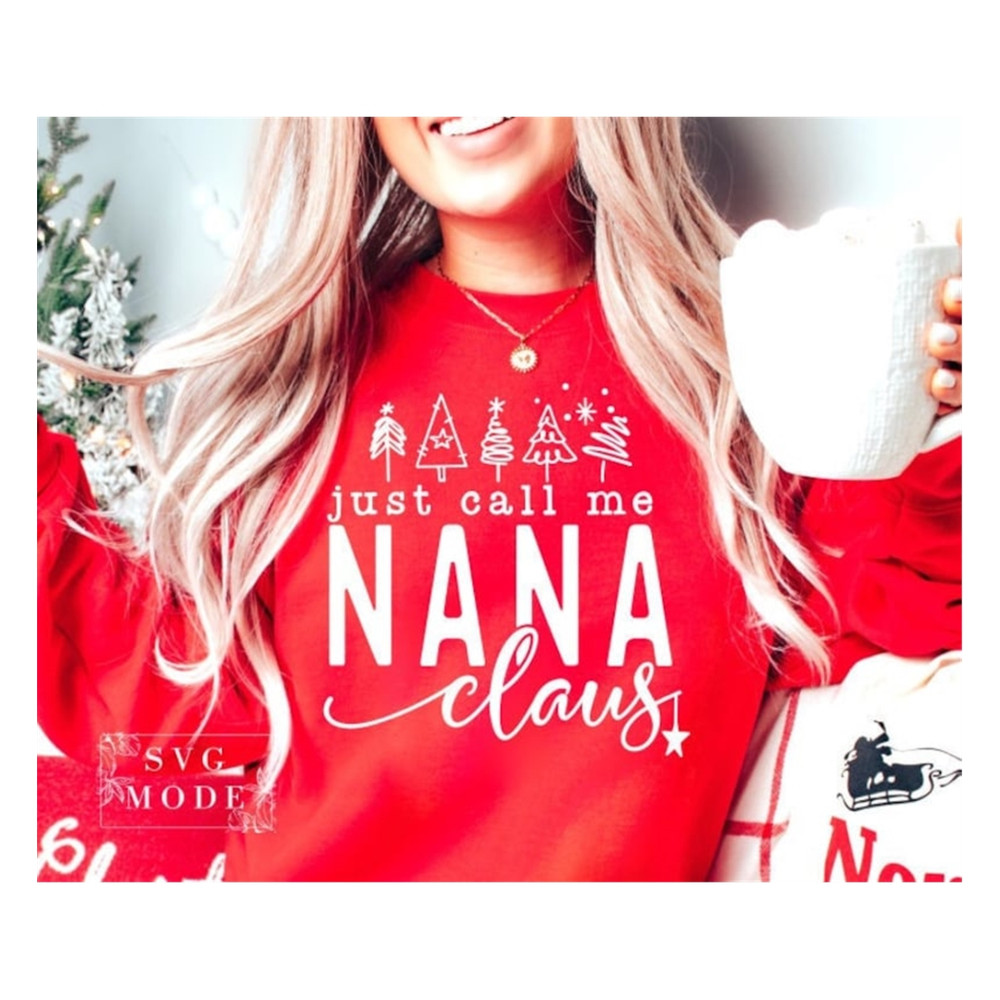 MR-99202385612-just-call-me-nana-claus-svg-nana-claus-svg-christmas-vibes-image-1.jpg