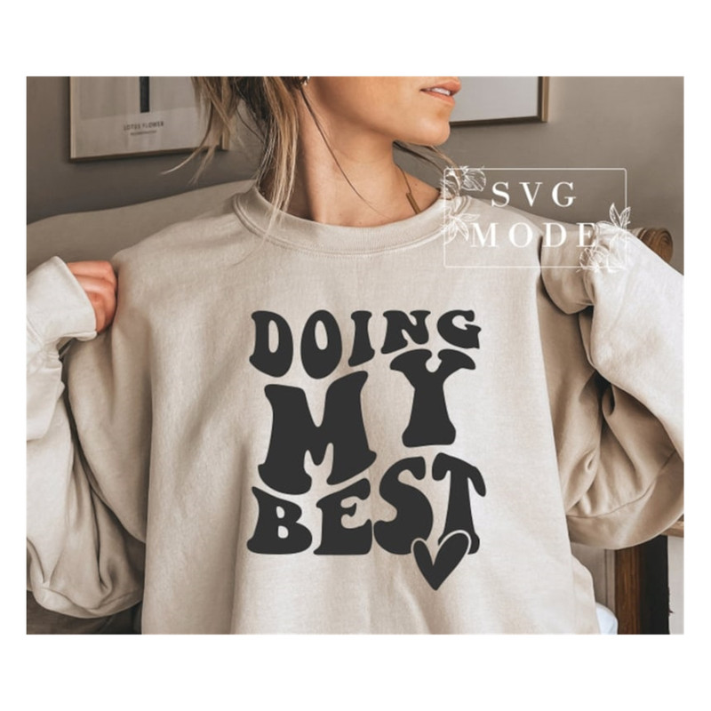 MR-9920238584-doing-my-best-svg-png-pdf-good-vibes-svg-positive-vibes-svg-image-1.jpg