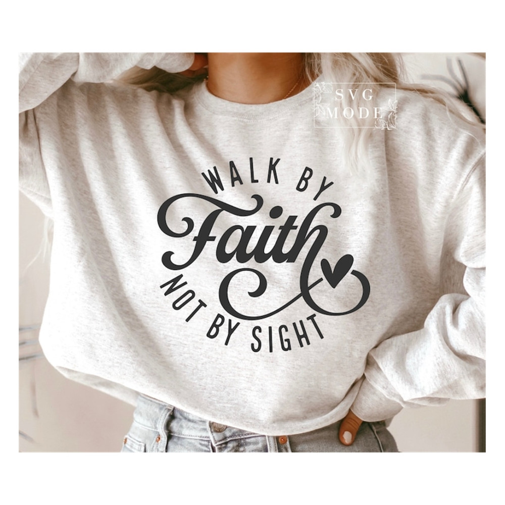 MR-9920238597-walk-by-faith-not-by-sight-svg-png-pdf-christian-svg-image-1.jpg