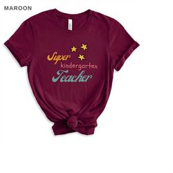 kindergarten teacher shirt for elementary teacher gift for back to school tshirt for teacher appreciation gift for teach