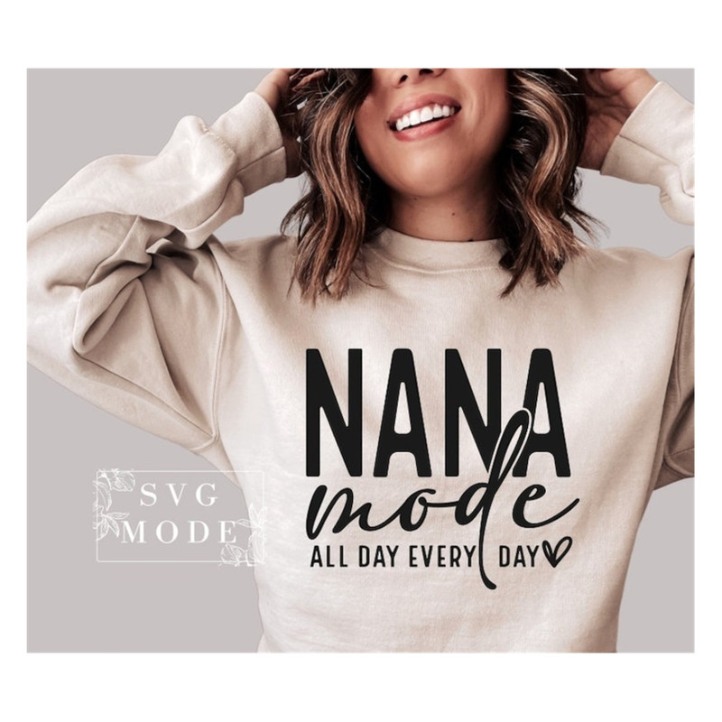 MR-9920239743-nana-mode-all-day-svg-png-nana-shirt-svg-nana-life-svg-best-image-1.jpg