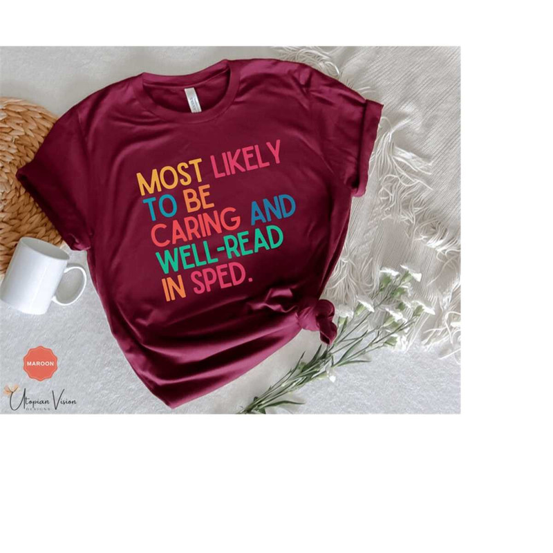 MR-99202391253-most-likely-teacher-shirt-special-education-teacher-tshirt-image-1.jpg
