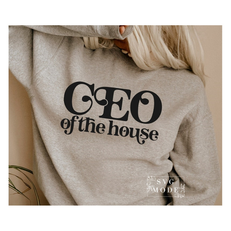 MR-99202394223-ceo-of-the-house-svg-png-pdf-mom-life-svg-mom-mode-svg-mom-image-1.jpg