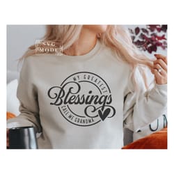 my greatest blessings call me grandma svg png pdf, grandmother svg, nana svg, grandma shirt svg, blessed nana svg, mothe
